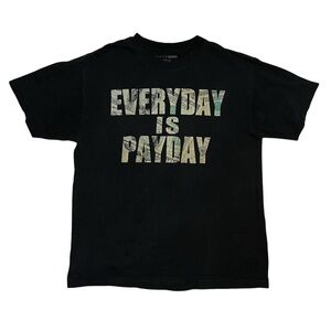 EVERYDAY IS PAYDAY tee💸